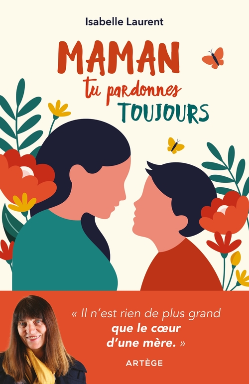 ebook cover of Maman tu pardonnes toujours, by Isabelle Laurent