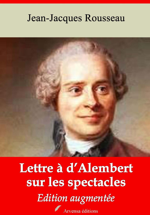 ebook cover of Lettre à d´Alembert sur les spectacles - suivi d'annexes, by Jean-Jacques Rousseau