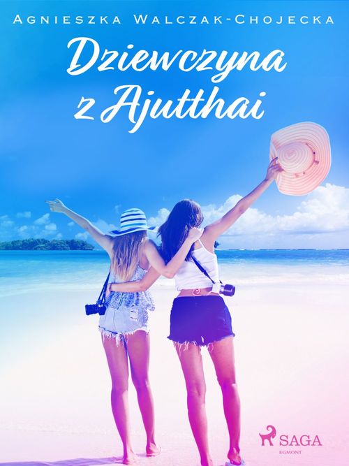 ebook cover of Dziewczyna z Ajutthai, by Agnieszka Walczak-Chojecka