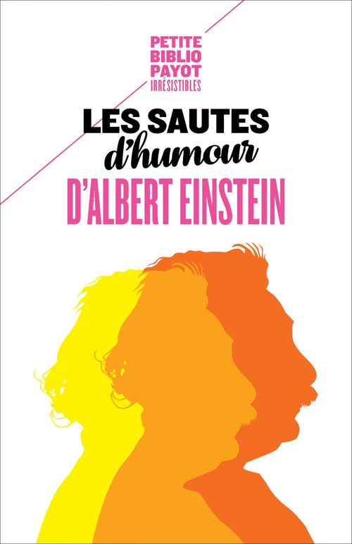 Couverture ebook de Les sautes d'humour d'Albert Einstein, de Alice Calaprice, Albert Einstein, Hélène Hinfray