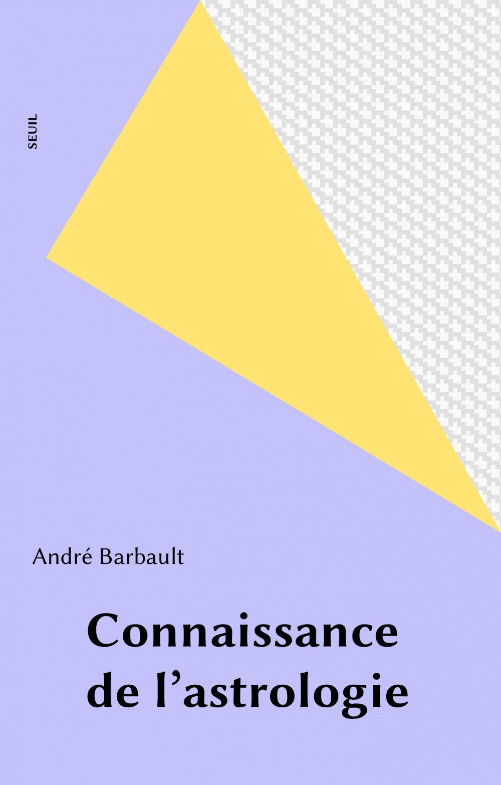 ebook cover of Connaissance de l'astrologie, by Barbault Andre
