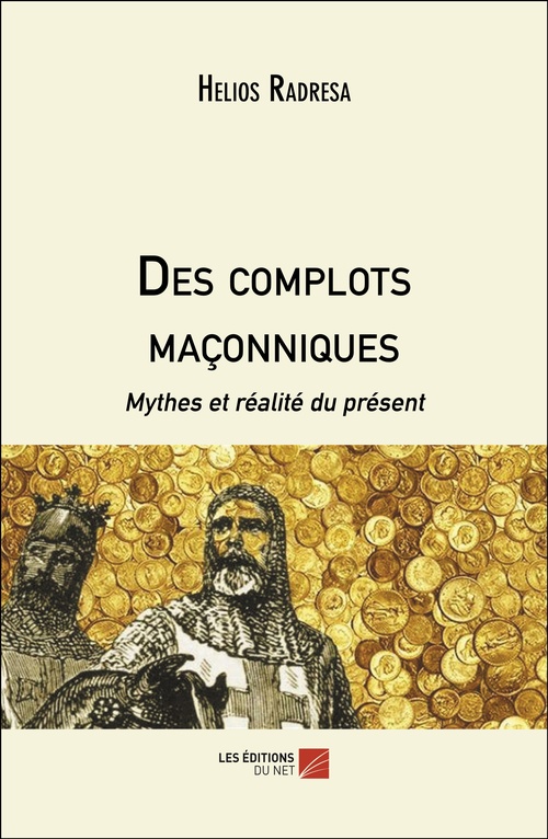 ebook cover of Des complots maçonniques, by Helios Radresa