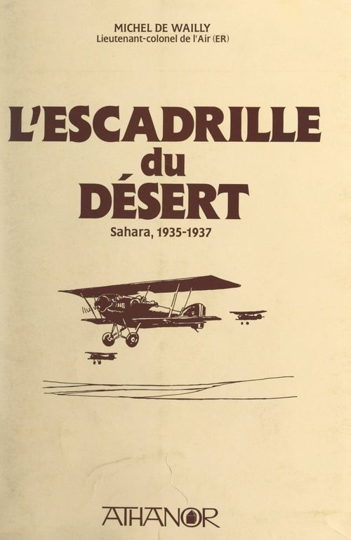 Couverture ebook de L'escadrille du désert, de Michel De Wailly