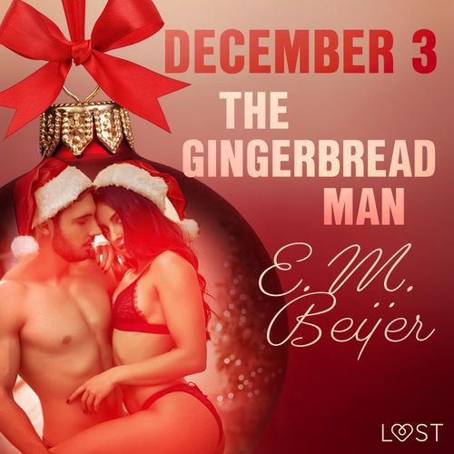Couverture audiobook de December 3: The Gingerbread Man - An Erotic Christmas Calendar, de E. M. Beijer