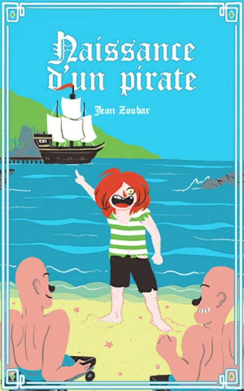 Couverture ebook de Naissance d'un pirate, de Jean Zoubar