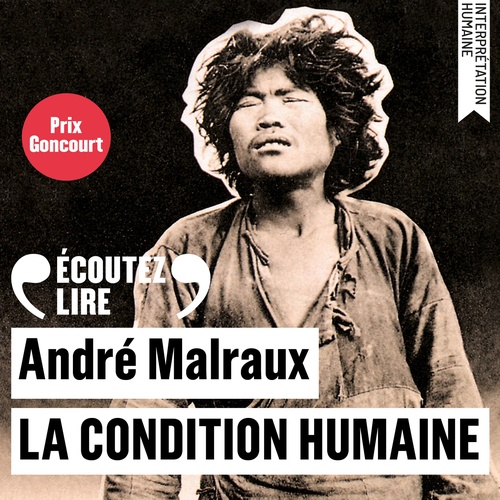 audiobook cover of La condition humaine, by André Malraux