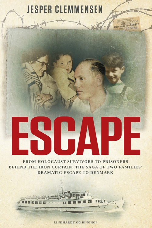 Couverture ebook de Escape: From Holocaust survivors to prisoners behind the Iron Curtain, de Jesper Clemmensen