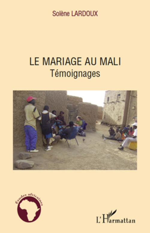 Couverture ebook de Le mariage au Mali, de Solène Lardoux