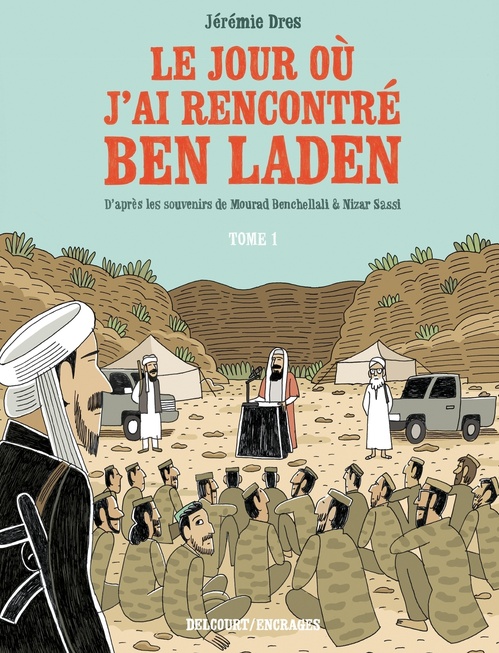 Couverture ebook de Le jour où j'ai rencontré Ben Laden T01 - De Vénissieux à Tora Bora, de Jérémie Dres