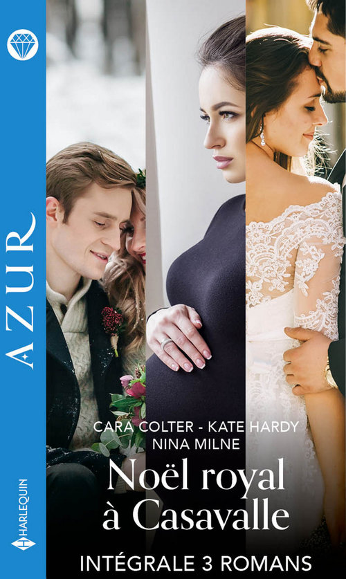 Couverture ebook de Noël royal à Casavalle - Intégrale 3 romans, de Cara Colter, Kate Hardy, Nina Milne