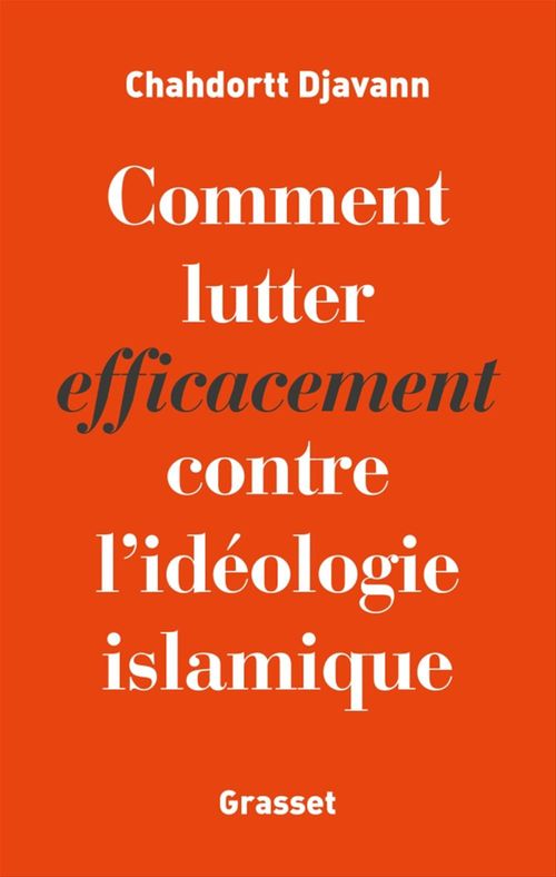 ebook cover of Comment lutter efficacement contre l'idéologie islamique, by Chahdortt Djavann
