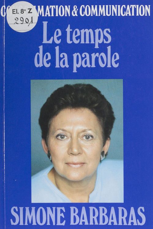 Couverture ebook de Le Temps de la parole : consommation et communication, de Simone Barbaras