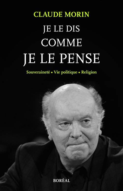ebook cover of Je le dis comme je le pense, by Claude Morin