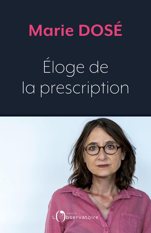 Couverture ebook de Éloge de la prescription, de Marie Dosé