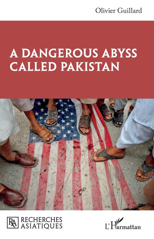 Couverture ebook de A Dangerous Abyss Called Pakistan, de Olivier Guillard