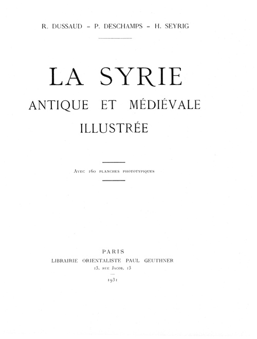ebook cover of La Syrie antique et médiévale illustrée, by Paul Deschamp, Rene Dussaud, Henri Seyrig