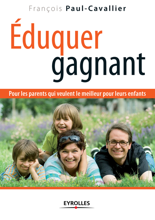 ebook cover of Eduquer gagnant, by Paul-Cavallier F.