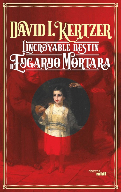 Couverture ebook de L'incroyable destin d'Edgardo Mortara, de David Kertzer