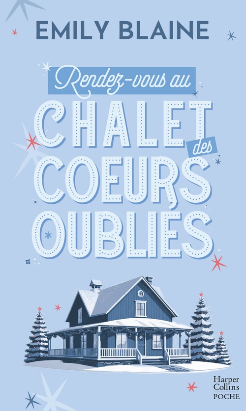 ebook cover of Rendez-vous au chalet des coeurs oubliés, by Emily Blaine