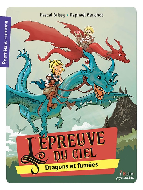 ebook cover of L'épreuve du ciel : Dragons et fumée, by Pascal Brissy, Raphaël Beuchot