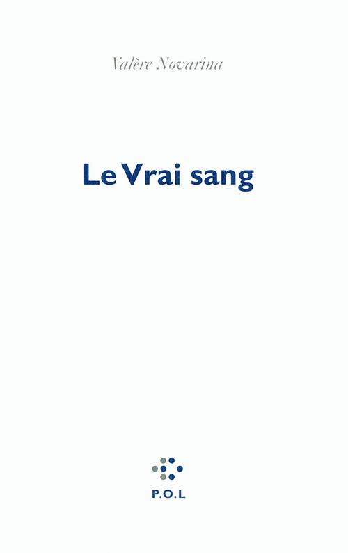 ebook cover of Le Vrai sang, by Valère Novarina