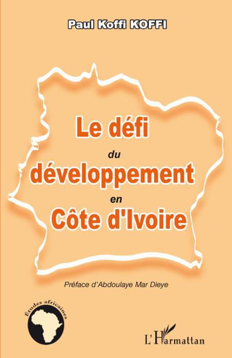 ebook cover of Le défi du développement en Côte d'Ivoire, by Paul Koffi Koffi
