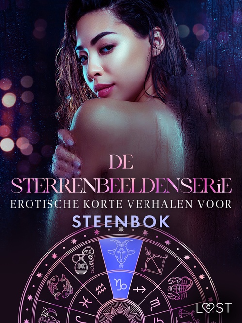 Couverture ebook de De Sterrenbeeldenserie: erotische korte verhalen voor Steenbok, de Alexandra Sodergran, Ane-Marie Kjeldberg Klahn, Chrystelle Leroy, Vanessa Salt, Virginie Begaudeau