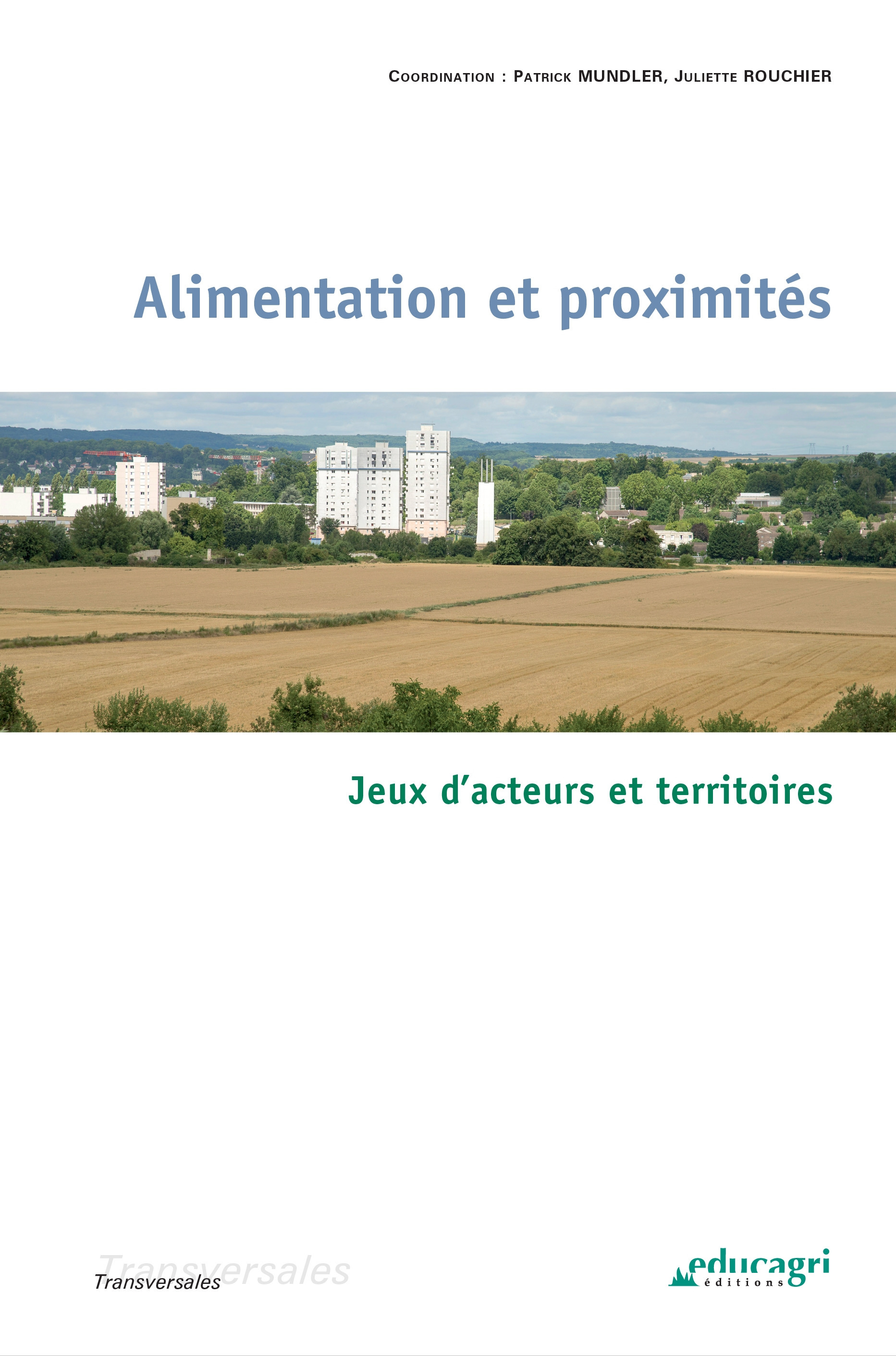 Couverture ebook de Alimentation et proximités (ePub), de Collectif, Patrick Mundler, Juliette Rouchier