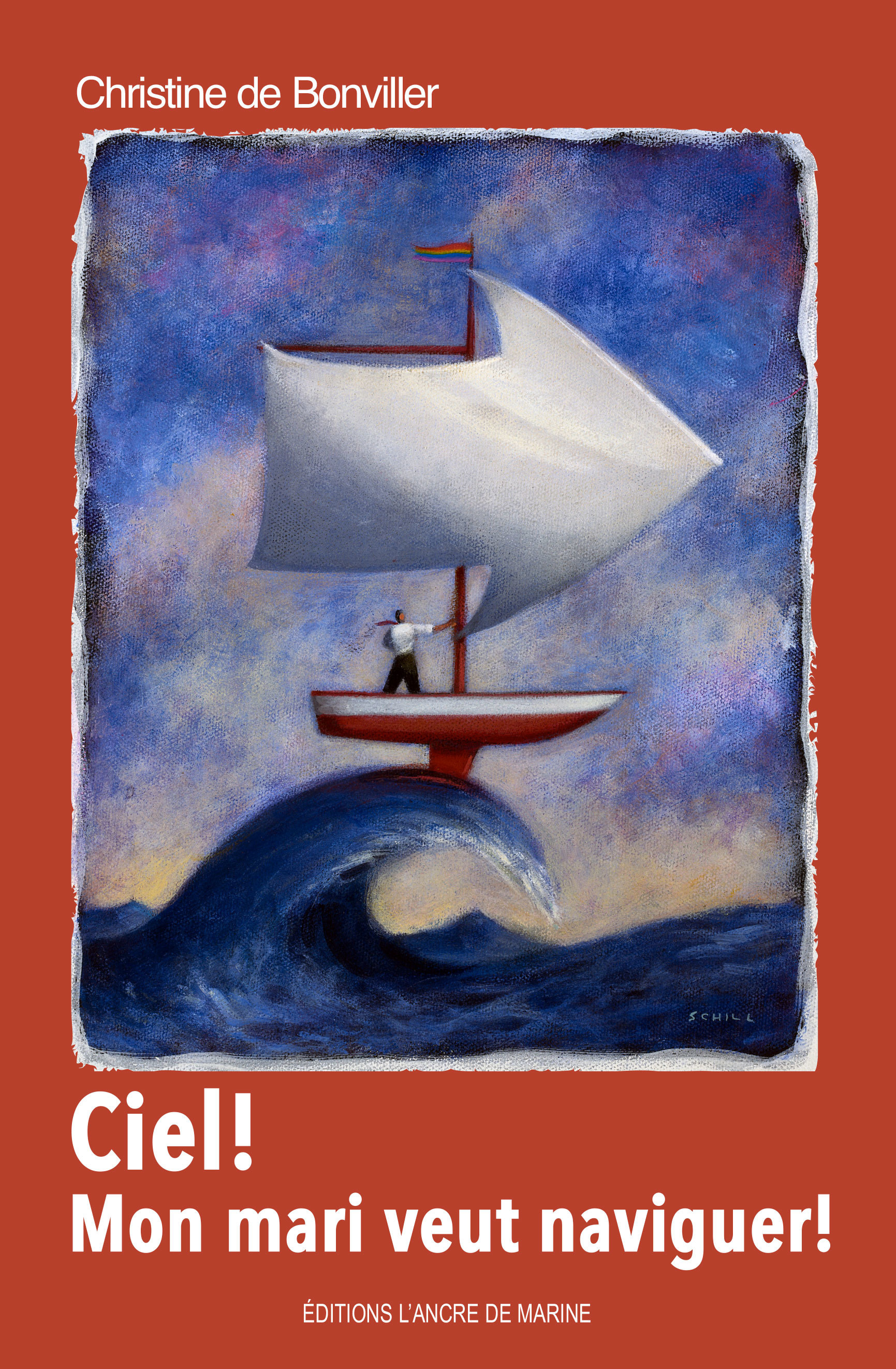 ebook cover of Ciel ! Mon mari veut naviguer !, by Christine de Bonvillier