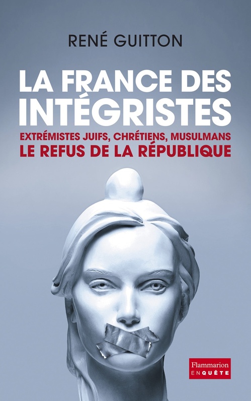 Couverture ebook de La France des intégristes, de René Guitton