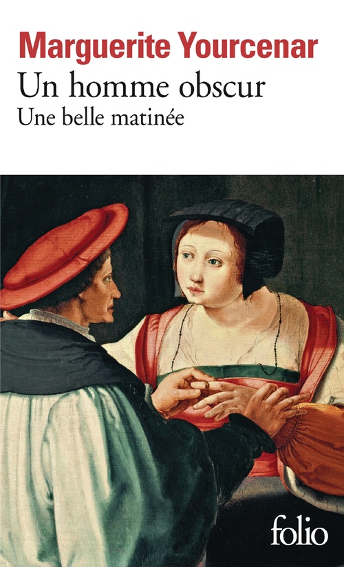 ebook cover of Un homme obscur / Une belle matinée, by Marguerite Yourcenar