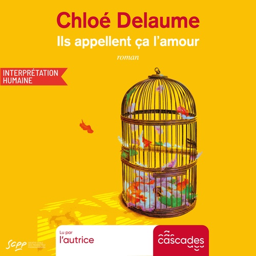 audiobook cover of Ils appellent ça l'amour, by Chloé Delaume