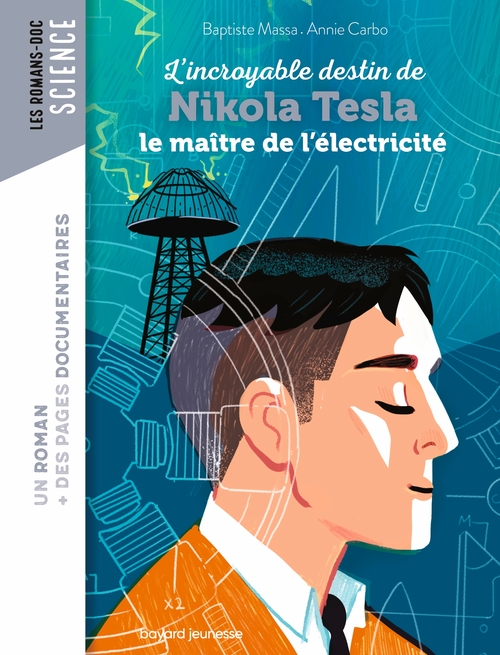 ebook cover of Roman doc L'incroyable destin de Nikola Tesla, le maître de l'électricité, by Baptiste MASSA