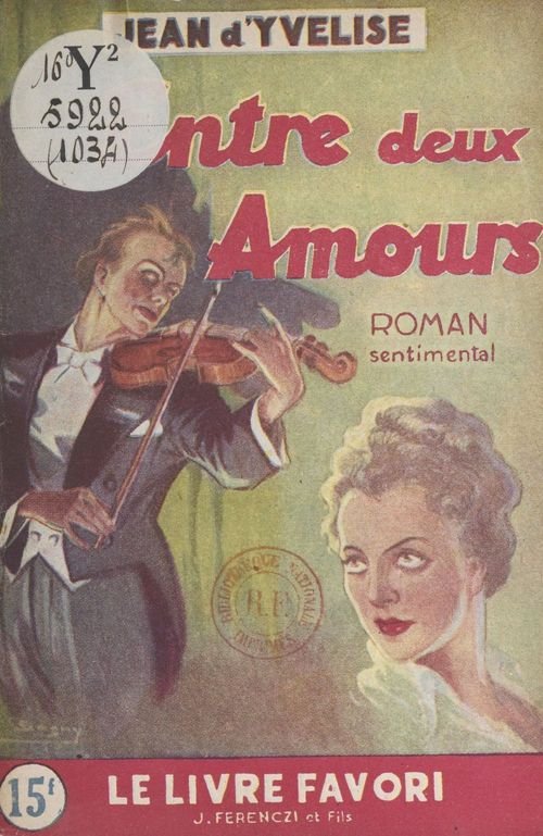 Couverture ebook de Entre deux amours, de Jean D''Yvelise