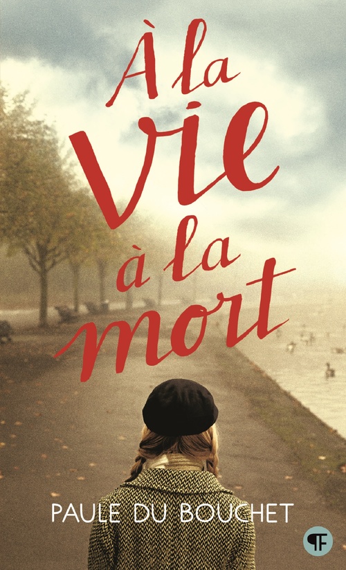 ebook cover of À la vie à la mort, by Paule Du Bouchet