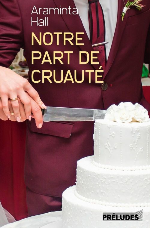 Couverture ebook de Notre part de cruauté, de Araminta Hall