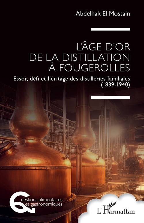 ebook cover of L´âge d'or de la distillation à Fougerolles, by Abdelhak El Mostain