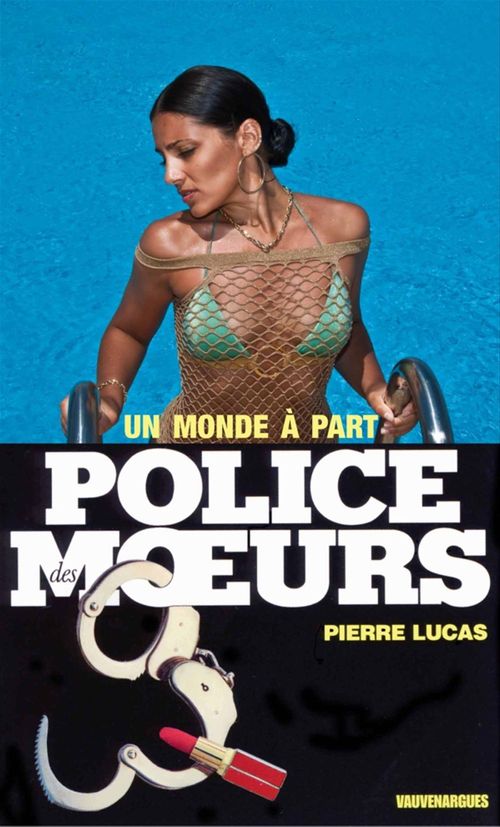 Couverture ebook de Police des moeurs n°91 Un monde à part, de Pierre Lucas