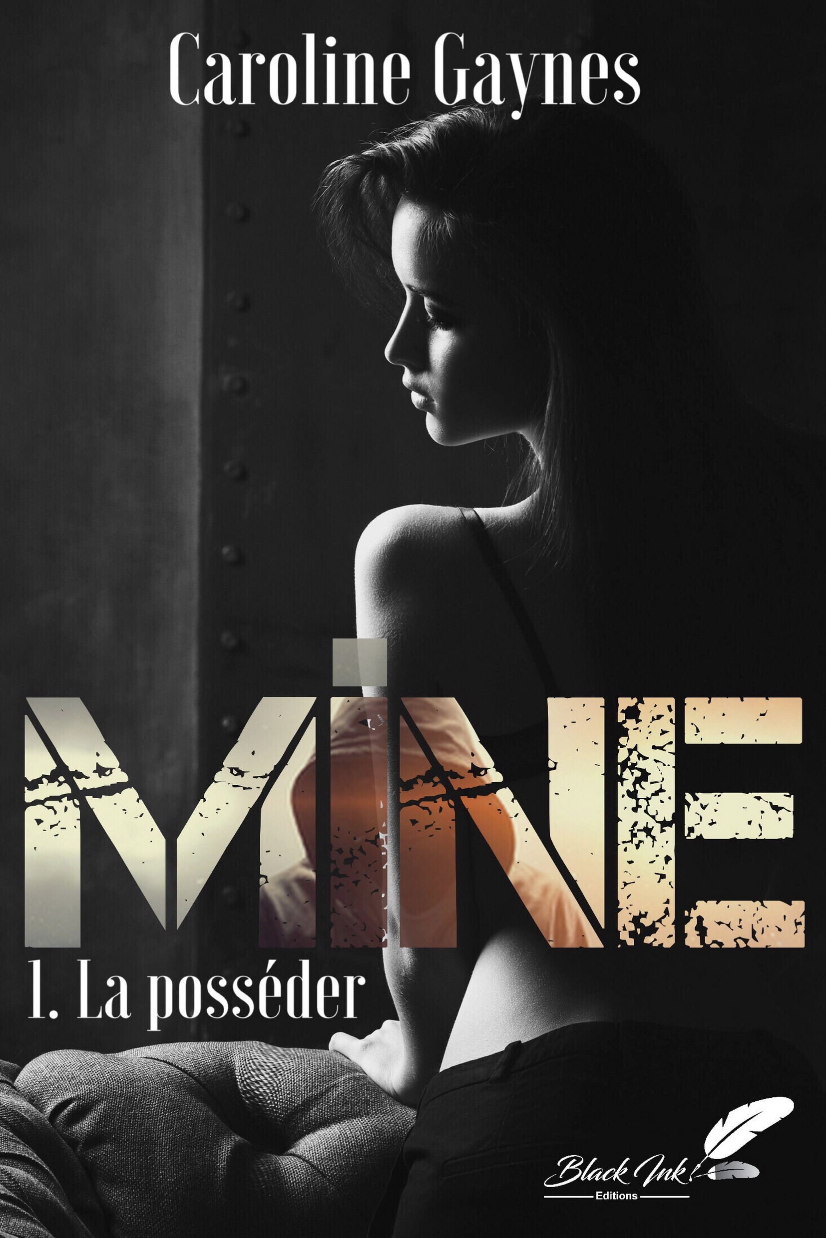 Couverture ebook de Mine, tome 1 : La posséder, de Caroline Gaynes