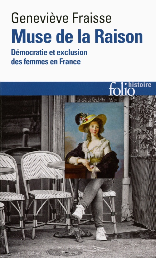 ebook cover of Muse de la Raison. Démocratie et exclusion des femmes en France, by Geneviève Fraisse
