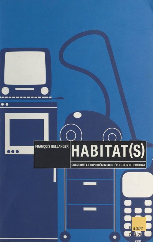 ebook cover of Habitat(s), by François Bellanger