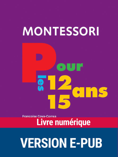 Couverture ebook de Montessori pour les 12-15 ans, de Françoise Cova-correa