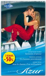 Couverture ebook de Serments d'amour - Un homme providentiel - Sous le charme d'un milliardaire, de Jacqueline Baird, Marion Lennox, Annie West