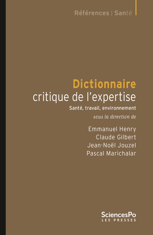 Couverture ebook de Dictionnaire critique de l'expertise, de Claude Gilbert, Emmanuel Henry, Jean-Noël Jouzel, Pascal Marichalar