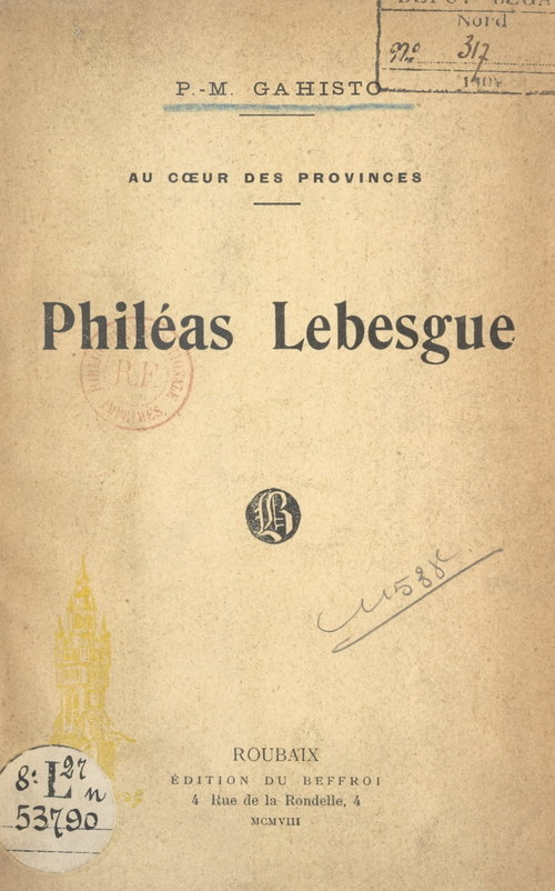 Couverture ebook de Philéas Lebesgue, au coeur des provinces, de P.-Manoel Gahisto