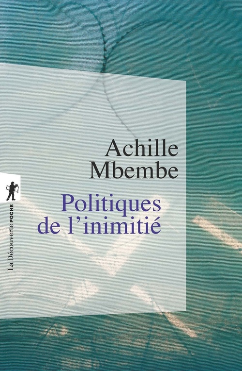 ebook cover of Politiques de l'inimitié, by Achille Mbembe