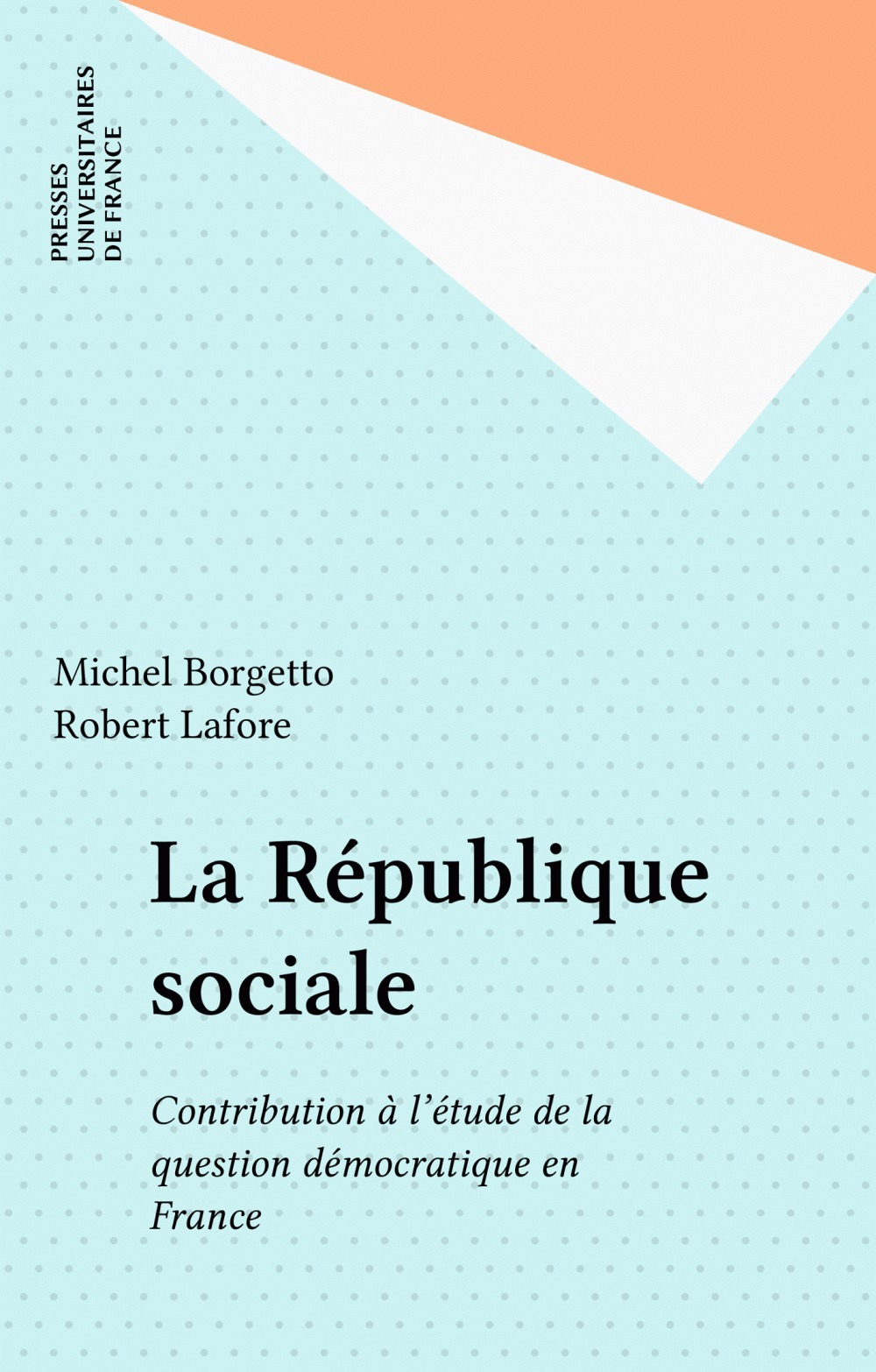 Couverture ebook de La République sociale, de Michel Borgetto, Robert Lafore