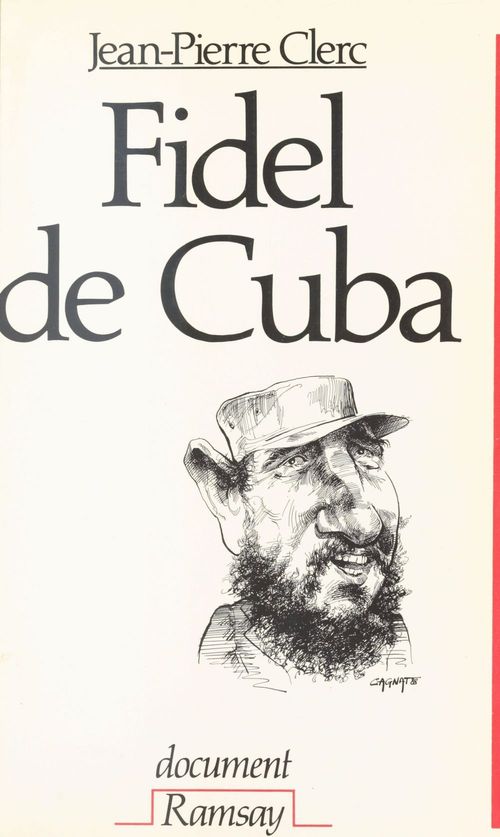 Couverture ebook de Fidel de Cuba : Castro, 30 ans de pouvoir déjà, de Clerc