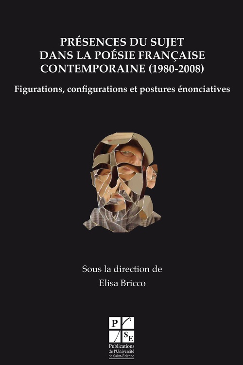 ebook cover of Présences du sujet dans la poésie française contemporaine (1980-2008), by