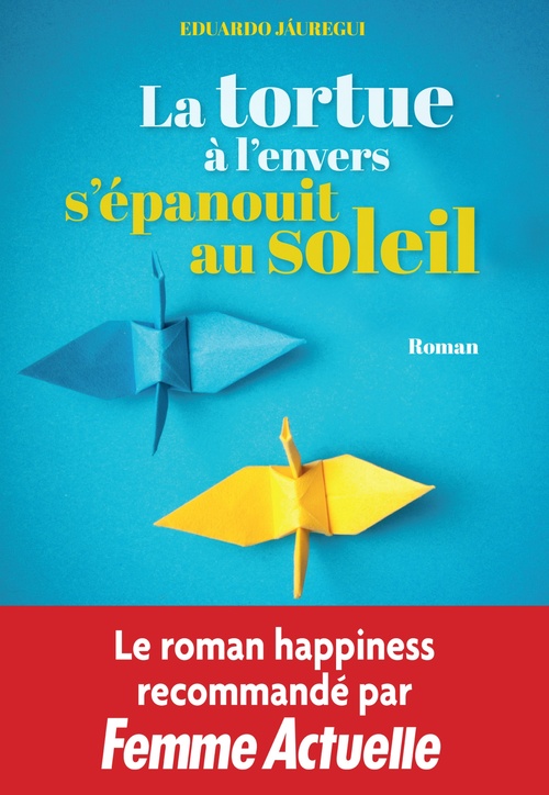 ebook cover of La tortue à l'envers s'épanouit au soleil, by Eduardo Jáuregui